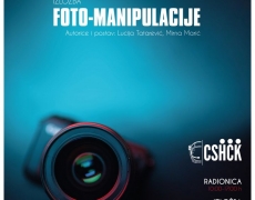 29. RADIONICA: Osnove i obrada fotografije – ODGOĐENO!
